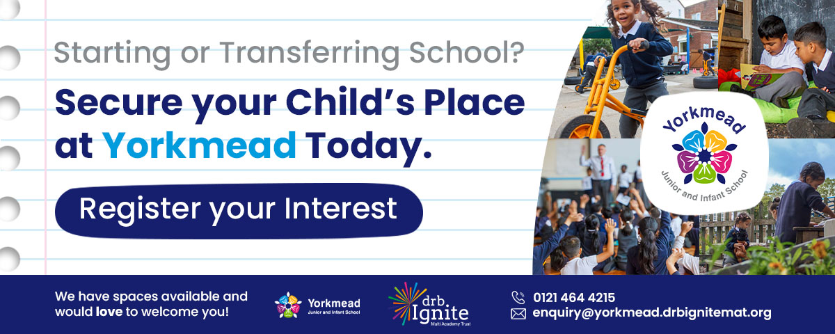 Starting or transferring school? Secure your child's place at Yorkmead today. Register your interest. We currently have places available and would love to welcome you!